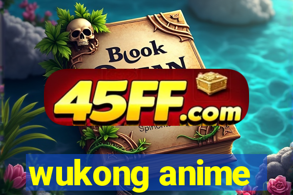 wukong anime